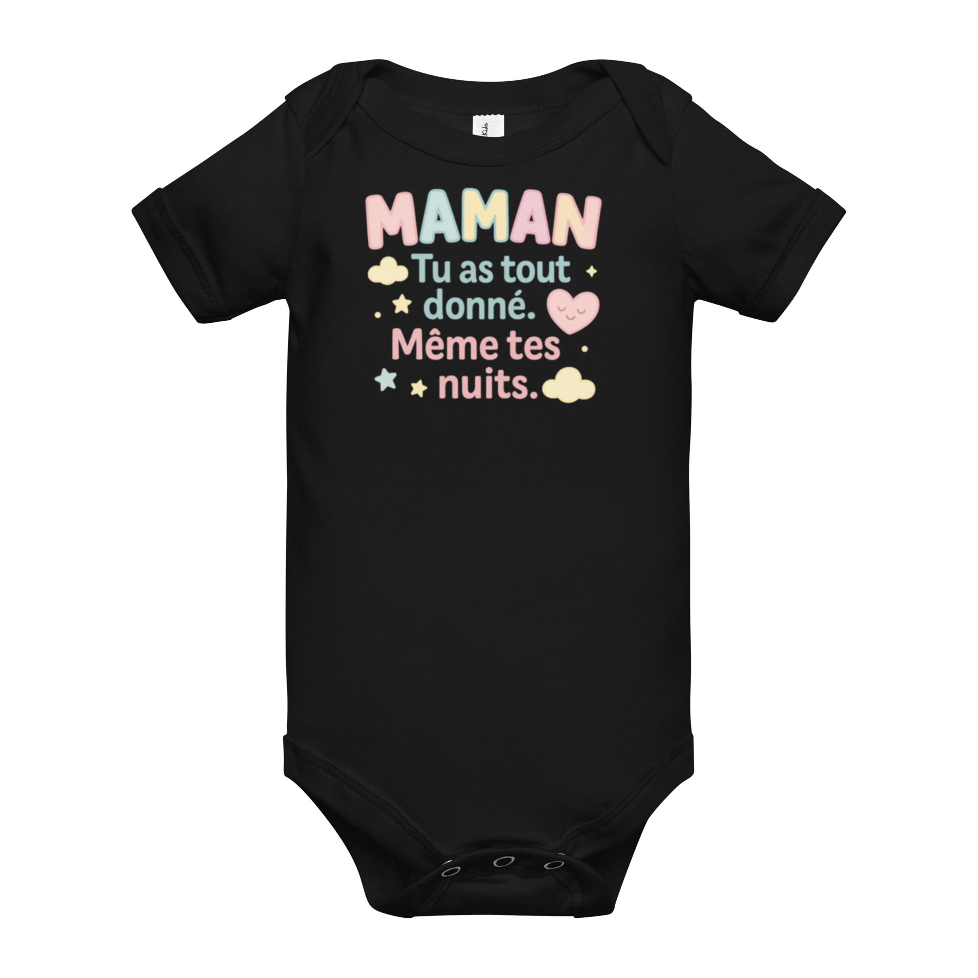 Body bébé personnalisé MAMAN tu as tout donné Même tes nuits Le cadeau qui touche le cœur – Image 2